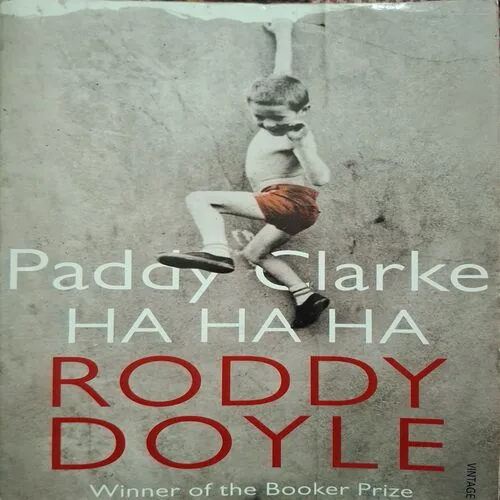 Paddy Clarke Ha Ha Ha ( By Roddy Doyle )( Total Pages = 282 )
