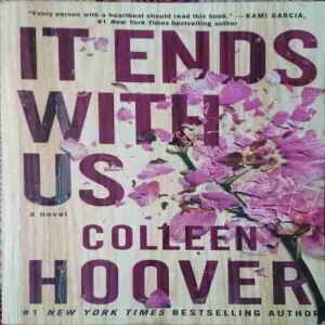It ends with us (No. of pages = 376 ) (by = Colleen Hoover )