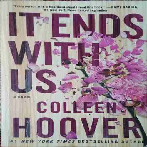It ends with us (No. of pages = 376 ) (by = Colleen Hoover )