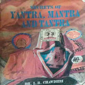 Secrets of Yantra , Mantra And Tantra