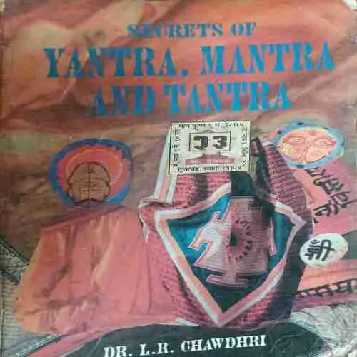 Secrets of Yantra , Mantra And Tantra