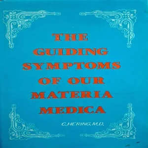The Guiding Symptom Of Our Materia Medica ( By C.Hering.M.D )( Total Pages = 592 )