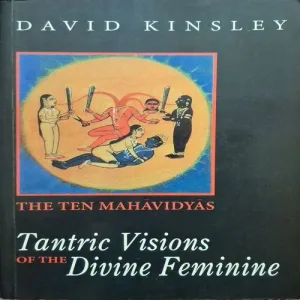 Tantric Visions Of The Divine Feminine ( By David Kinsley )( Total Pages = 318 )