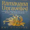 Ramayana Unravelled ( total pages = 337 ) ( By = Ami Ganatra )
