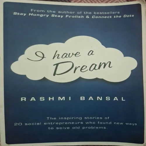 I Have Dream ( Rashmi Bansal )( Total Pages = 350 )