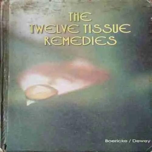 The Twelve Tissue Remedies