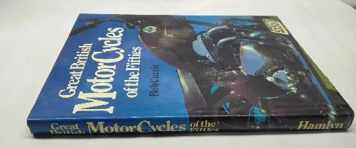 Great British Motorcycles, Bob Currie, 1950s motorcycles, British motorcycles, vintage motorcycles, Hamlyn Publishing, collector edition, hardcover book, dust jacket, motorcycle book, 1981 book, classic motorcycles, vintage book, motorcycle history, British engineering, illustrated book, transport book, classic bikes, motorcycle enthusiasts, rare books, motorcycle collection, motorcycle reference, iconic bikes, UK motorcycles, vehicle book, retro motorcycles, motoring books, British classic, book collector, motorcycle restoration, British heritage, old motorcycles, automotive book, engineering marvels, motorcycle stories, pictorial book, 20th century motorcycles, motorcycle literature, collectible book, motorcycling history, historic motorcycles, author Bob Currie, rare edition, vintage hardcover, enthusiast book, book with images, period motorcycles, vintage photo book, collector’s item, out-of-print, motorcycle details, classic vehicle, motorcycles of fifties, British motoring, enthusiast edition, biker gift, motorcycle models, 1981 collector, British culture, history book, transport collector, book about motorcycles, legacy motorcycles, motoring heritage, detailed motorcycles, 50s motorcycles, iconic motorcycle, hardback book, photo book motorcycles, rare finds, book for bikers, vintage vehicle, collectible hardcover, illustrated edition, old bike book, motoring classic, British legends, book with dust jacket, specialty book, collector’s guide, classic book edition, famous motorcycles, hobbyist book, motorcycle memorabilia, period vehicles, British transport, engineering history, motorcycles in detail, special edition
