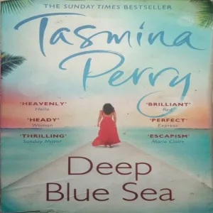Deep Blue Sea, By= (Tasmina Perry ) page no= (513 ) publised by=( 2013)