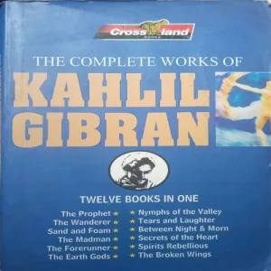 The Complete Work Of Kahlil Gibran , By= (Kahlil Gibran ) page no= (554 ) publised by=( 2012)