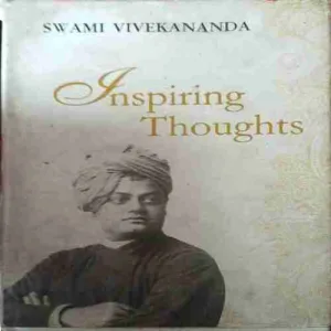 Inspiring Thoughts ( No. of Pages = 101 ) ( By = Swami Vivekananda )