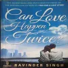 Can love happen twice ? ( BY = Ravinder singh ) Can love happen twice ? ( BY = Ravinder singh )