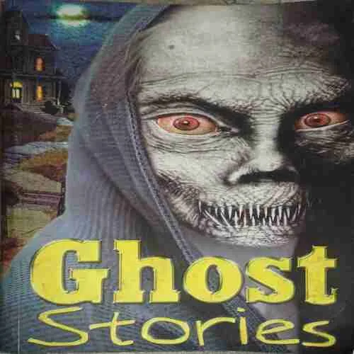 Ghost Stories ( No. of Pages = 720 )