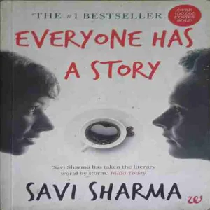 Everyone Has a Story ( No. of Pages = 175 ) ( By = Savi Sharma )
