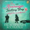 I'm an average looking boy (by= Roopesh kumar ) (page no=296) (publised year= 2017)
