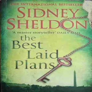 The Best Laid Plans (By=Sidney Sheldon ) (page no= 343) (publised year=2015 ) small cute of front page