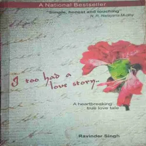 I Too Has a Love Story (By=Ravinder Singh) (page no= 213) (publised year= 2009)