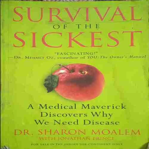 Survival of The Sickest (By=DR. Sharon Moalem) (page no= 267) (publised year=2007 )
