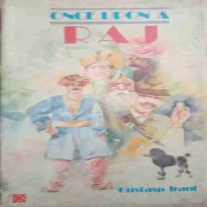 Once Upon A Raj (By=Gustasp Irani ) (Total Page no=164 )