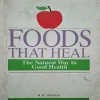 Foods That Heal The Natural Way To Good Health ( By H.K Bakhru )( Total Pages = 216 )