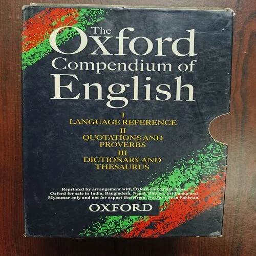 The Oxford Compendium Of English , 1 Language Reference 2 Quotations And Proverbs 3 Dictionary And Thesaurus