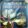 Honeymoon In South America