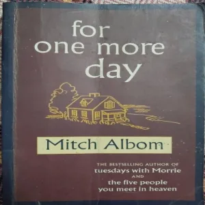 For One More Day (By Mitch Albom) (Total Pages = 197)