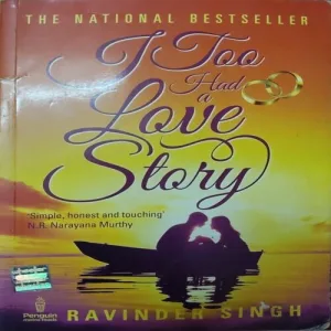 I Too Had A Love Story I Too Had A Love Story (By Ravinder Singh) (Total Pages = 200)