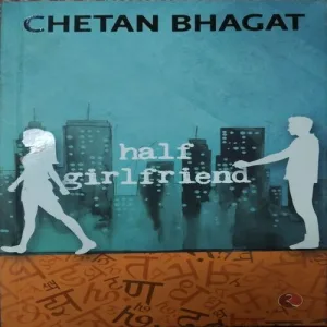Half Girlfriend (By Chetan Bhagat) (Total Pages = 260)