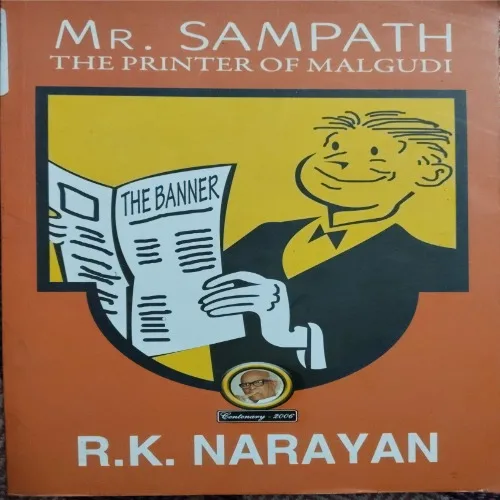 Mr. Sampath : The Printer Of Malgudi (By R.K Narayan) (Total Pages = 120)
