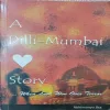 A Dilli-Mumbai Story...when love won over terror A Dilli-Mumbai Story...when love won over terror (By Abhimanyu Jha) (Total Pages = 221)