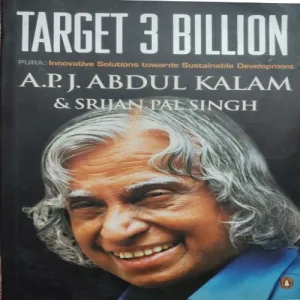 Target 3 Billion (By A.P.J. Abdul Kalam & Srijan Pal Singh) (Total Pages = 299)
