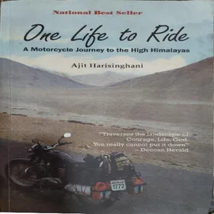 One Life To Ride (By Ajit Harisinghani) (Total Pages = 232)