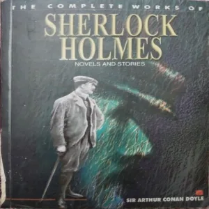 The Complete Works Of Sherlock Holmes Volume 2 (By Sir Arthur Conan Doyle) (Total Pages = 697)