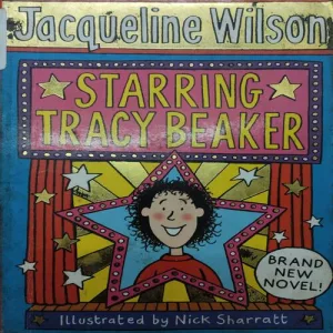 Starring Tracy Beaker (By Jacquelene Wilson) (Total Pages = 205)