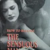 How To Become The Sensuous Man (Total Pages =  152)