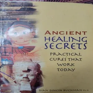 Ancient Healing Secrets (By Dian Dincin Buchman) (Total Pages = 192)