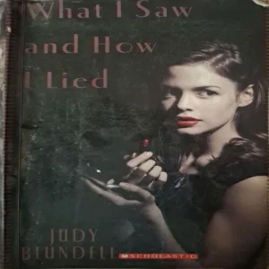 What I Saw And How I Lied ( By Judy Blundell )(Total Pages = 284 )