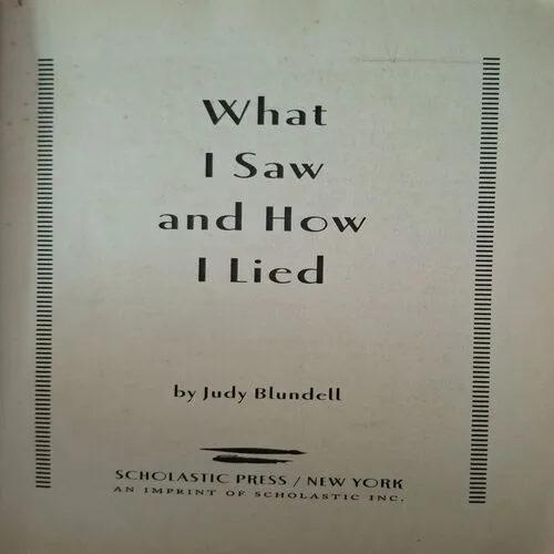 Document_106 What I Saw And How I Lied ( By Judy Blundell )(Total Pages = 284 )