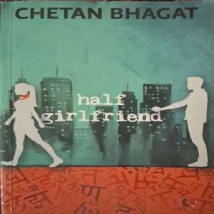 Half Grilfriend (By= Chetan Bhagat ) (Total Page no=260 ) ( Back Side Small Cut ) Half Grilfriend (By= Chetan Bhagat ) (Total Page no=260 ) ( Back Side Small Cut )