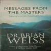 Messages From The Master ( By Dr. Brian Weiss )(Total Pages = 264 )