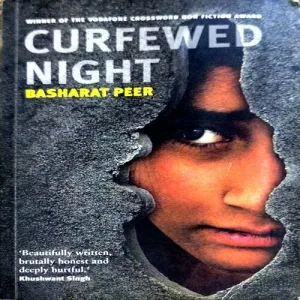 Curfewed Night (pages 240) (By Bashart Peer)