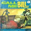 Call Me Bill