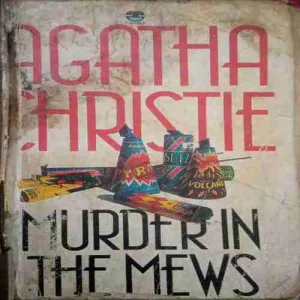Murder in the mews (By= Agatha Christie ) ( Total page no=222) (year of publish= 1994)damage