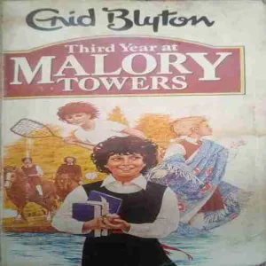 Third year at malory towers (By=Enid Blyton ) ( Total page no=158) (year of publish=1984 ) damaged