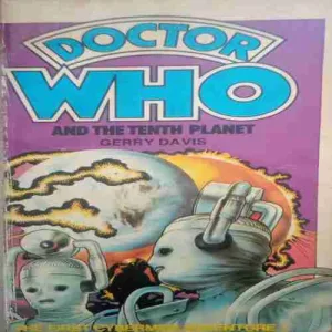 Doctor who and the tenth planet (By=Gerry Davis ) ( Total page no= 141) (year of publish=1993 )