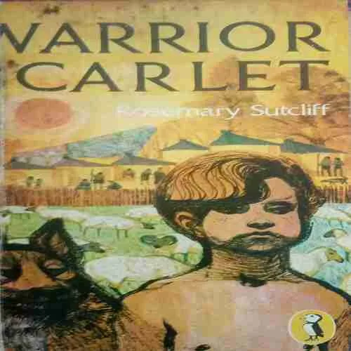 Warrior Carlet (By=Rosemary Sutcliff ) ( Total page no= 231) (year of publish=1976 )damage Warrior Carlet (By=Rosemary Sutcliff ) ( Total page no= 231) (year of publish=1976 )damage