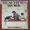 Teacher's Work (pages 218) (By R.W. Connell)