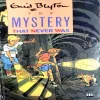 The Mystery That Never Was (pages 126) (By Grid Blyton)