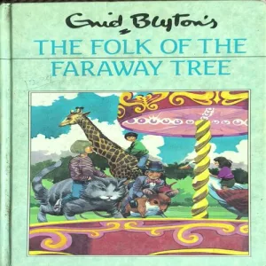 The Folk Of The Faraway Tree ( Enid Blyton's )
