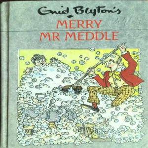 Merry Mr Meddle ( Enid Blyton's )